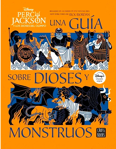 PERCY JACKSON Y LOS DIOSES DEL OLIMPO UNA GUIA SOBRE DIOSES Y MONSTRUOS