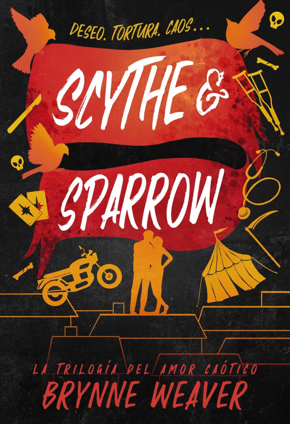SCYTHE & SPARROW (LA TRILOGIA DEL AMOR CAOTICO 3)
