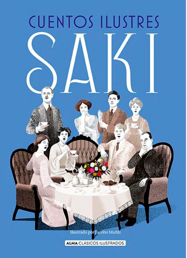 CUENTOS ILUSTRES DE SAKI (CLASICOS ILUSTRADOS)