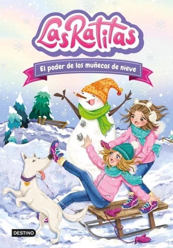 LAS RATITAS 6 – EL PODER DE LOS MUÑECOS DE NIEVE