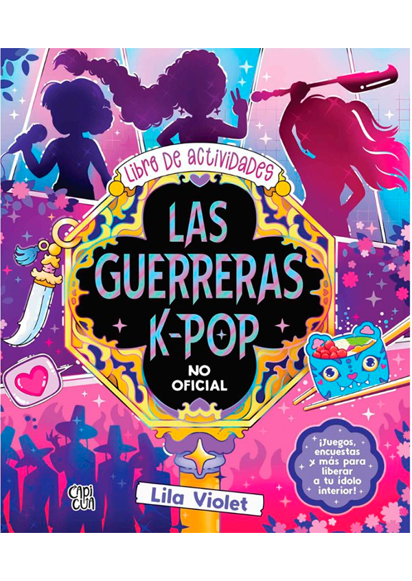 LAS GUERRERAS K-POP LIBRO DE ACTIVIDADES