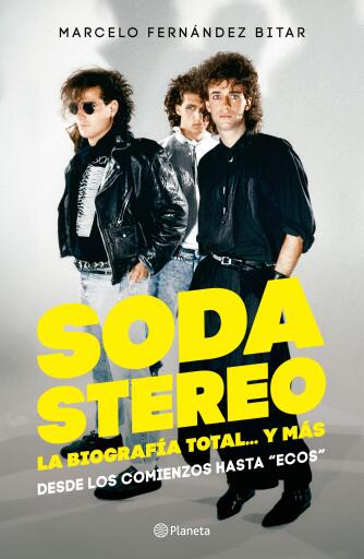 SODA STEREO LA BIOGRAFIA TOTAL Y MAS