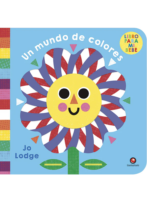UN MUNDO DE COLORES – LIBRO PARA MI BEBE
