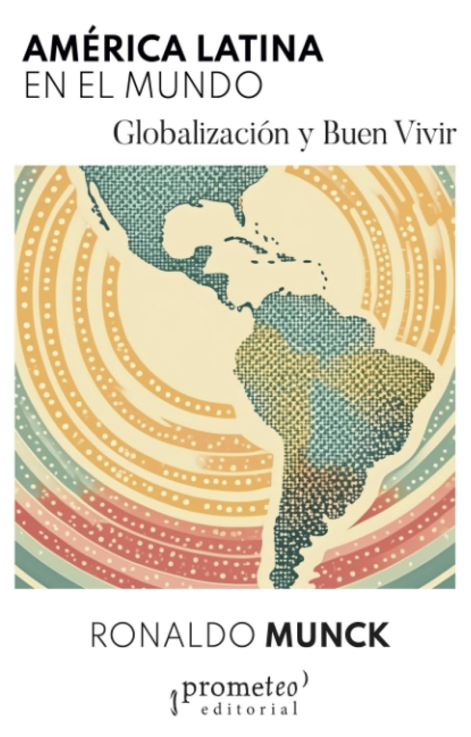 AMERICA LATINA EN EL MUNDO