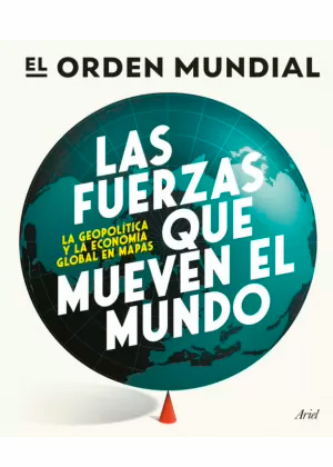 LAS FUERZAS QUE MUEVEN EL MUNDO
