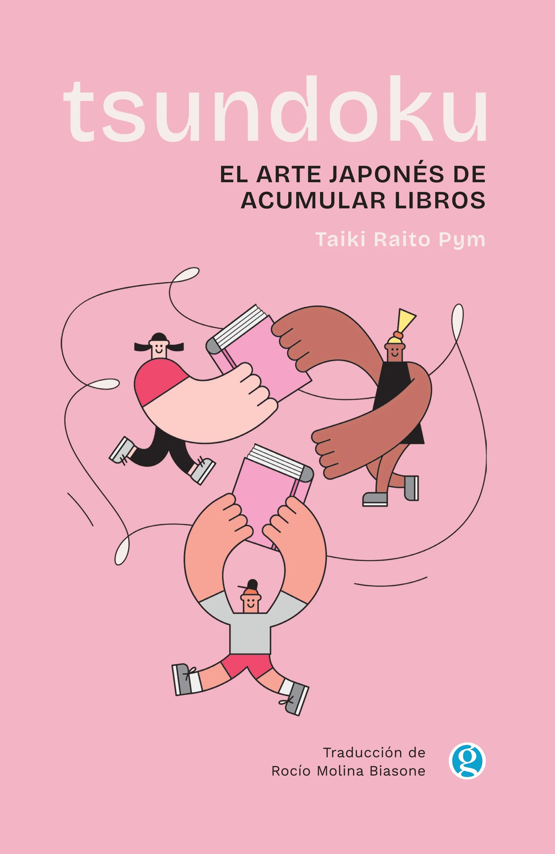 TSUNDOKU: EL ARTE JAPONES DE ACUMULAR LIBROS
