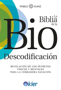 LA BIBLIA DE LA BIO DESCODIFICACION