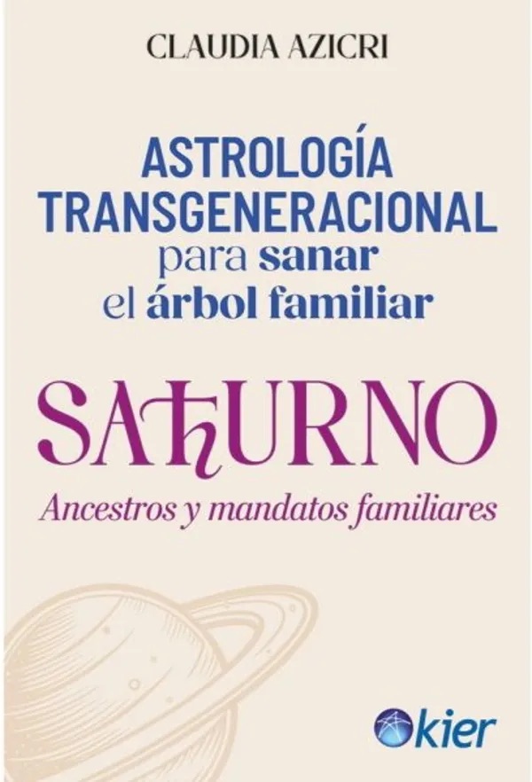SATURNO ANCESTROS Y MANDATOS FAMILIARES