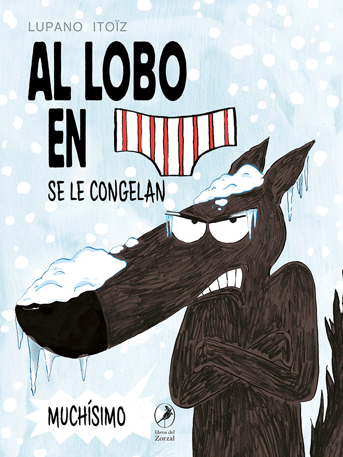 AL LOBO EN CALZONCILLOS SE LE CONGELAN MUCHISIMO