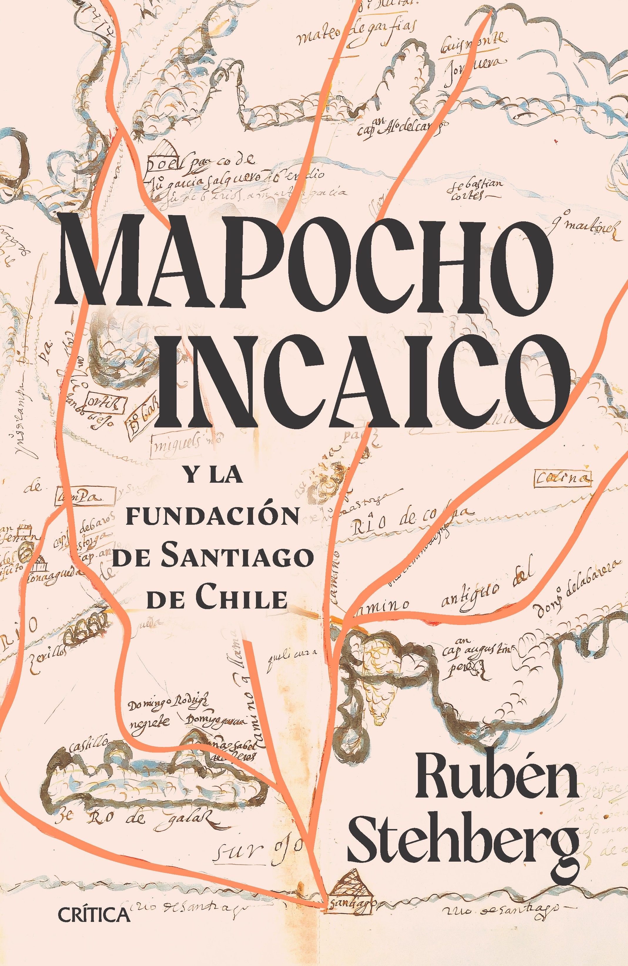 MAPOCHO INCAICO Y LA FUNDACION DE SANTIAGO DE CHILE